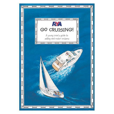 RYA Go Cruising - A young crew's guide - Viking Marine