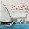 Dublin Bay The Cradle of Yacht Racing - Viking Marine